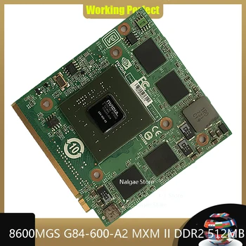 VG.8PG06.001 8600M GT G84-600-A2 графична Карта за VGA за видео карти 5920G 5930G 6530G 6920G 6930G 6935G 7520G 7720G 8730G