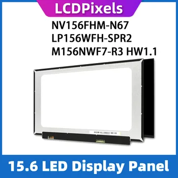 LCD дисплей Пиксела 15,6 Инча Лаптоп Екран За NV156FHM-N67 LP156WFH-SPR2 M156NWF7-R3 HW1.1 Матрицата 1920*1080 EDP 30-Пинов IPS екран
