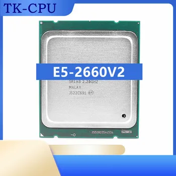 Процесор Xeon ПРОЦЕСОРА E5-2660V2 Tocessor 2.2 Ghz с 10 Ядра 25M 95W SR1AB LGA2011 За дънната платка x79