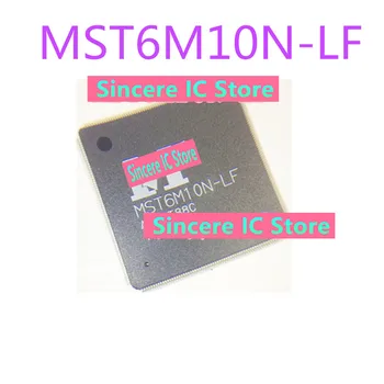 Чисто нов оригинален оригинален състав, достъпни за директна стрелба чип на LCD екрана MST6M10N-LF MST6M10