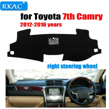 Подложка за арматурното табло на автомобила RKAC за TOYOTA 7th CAMRY 2012-2016 г. освобождаване от с особено право на горивото, подложка за арматурното табло, аксесоари за арматурното табло